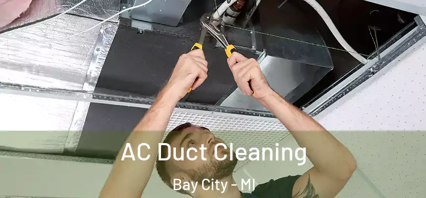  AC Duct Cleaning Bay City - MI